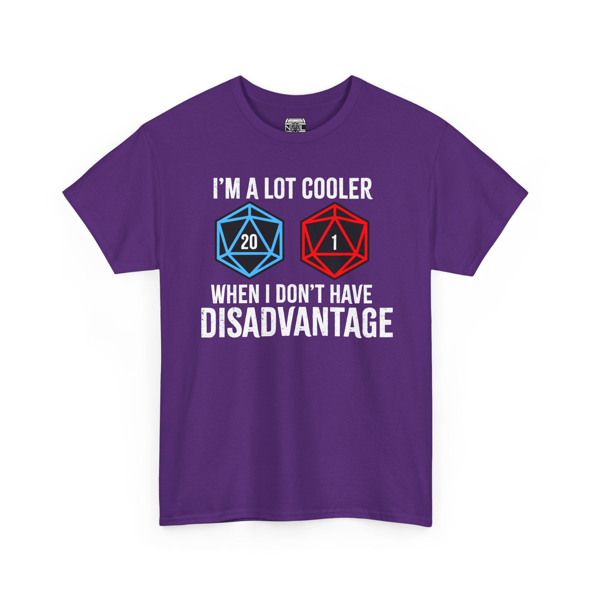 T-Shirt — "I’m a Lot Cooler When I Don’t Have Disadvantage" D20 Gamer Tee