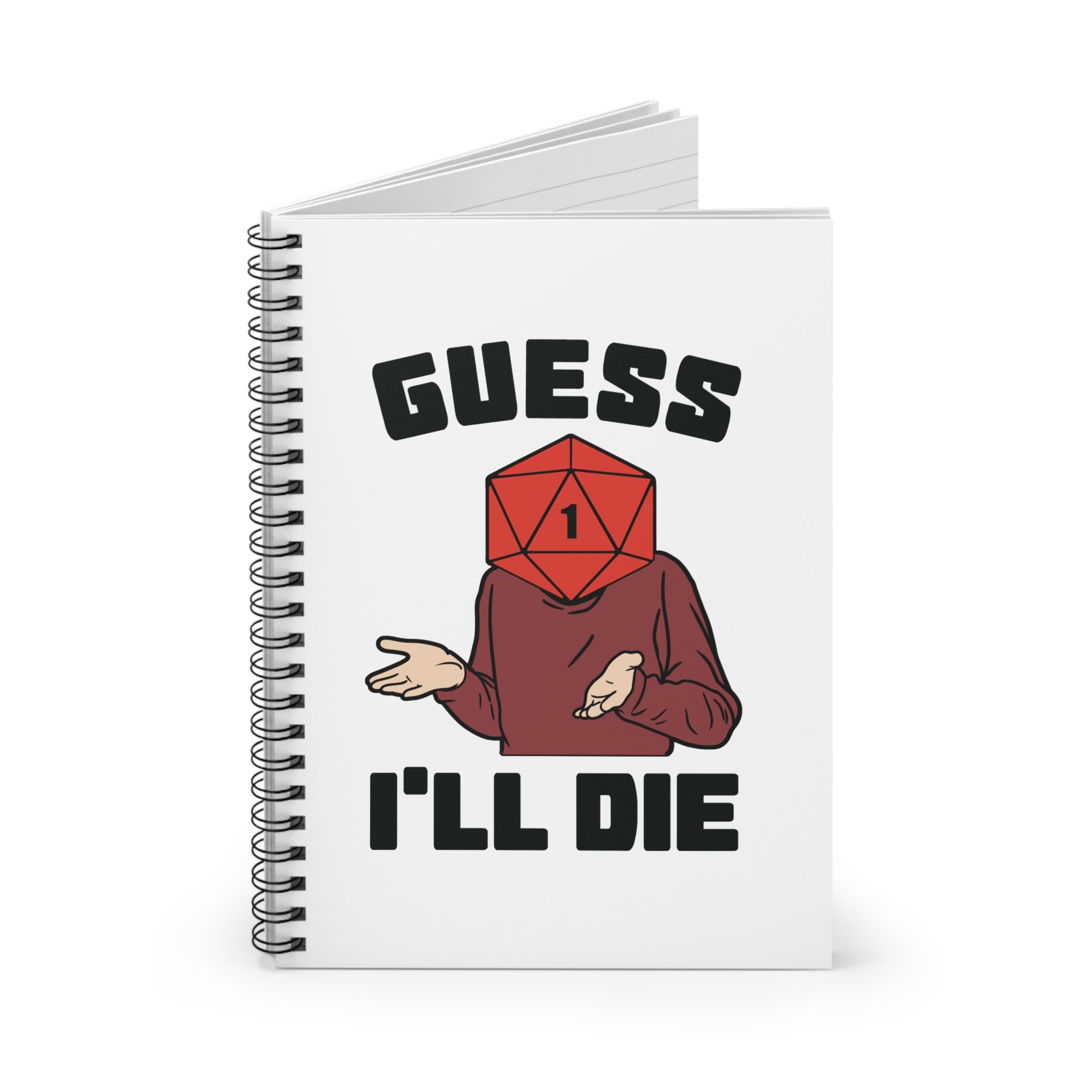D20 'Guess I'll Die' Spiral Notebook - Funny RPG Gamer Journal