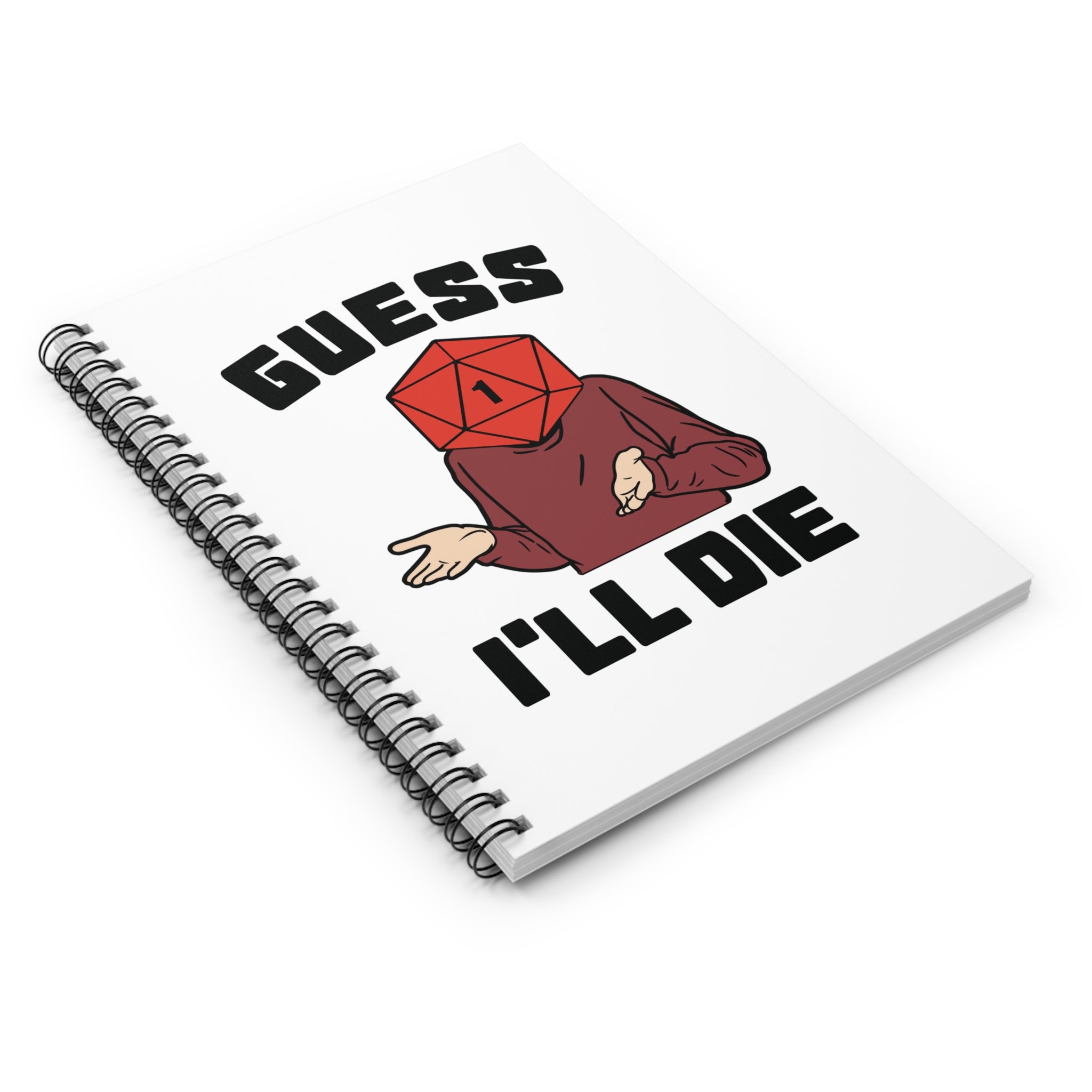 D20 'Guess I'll Die' Spiral Notebook - Funny RPG Gamer Journal