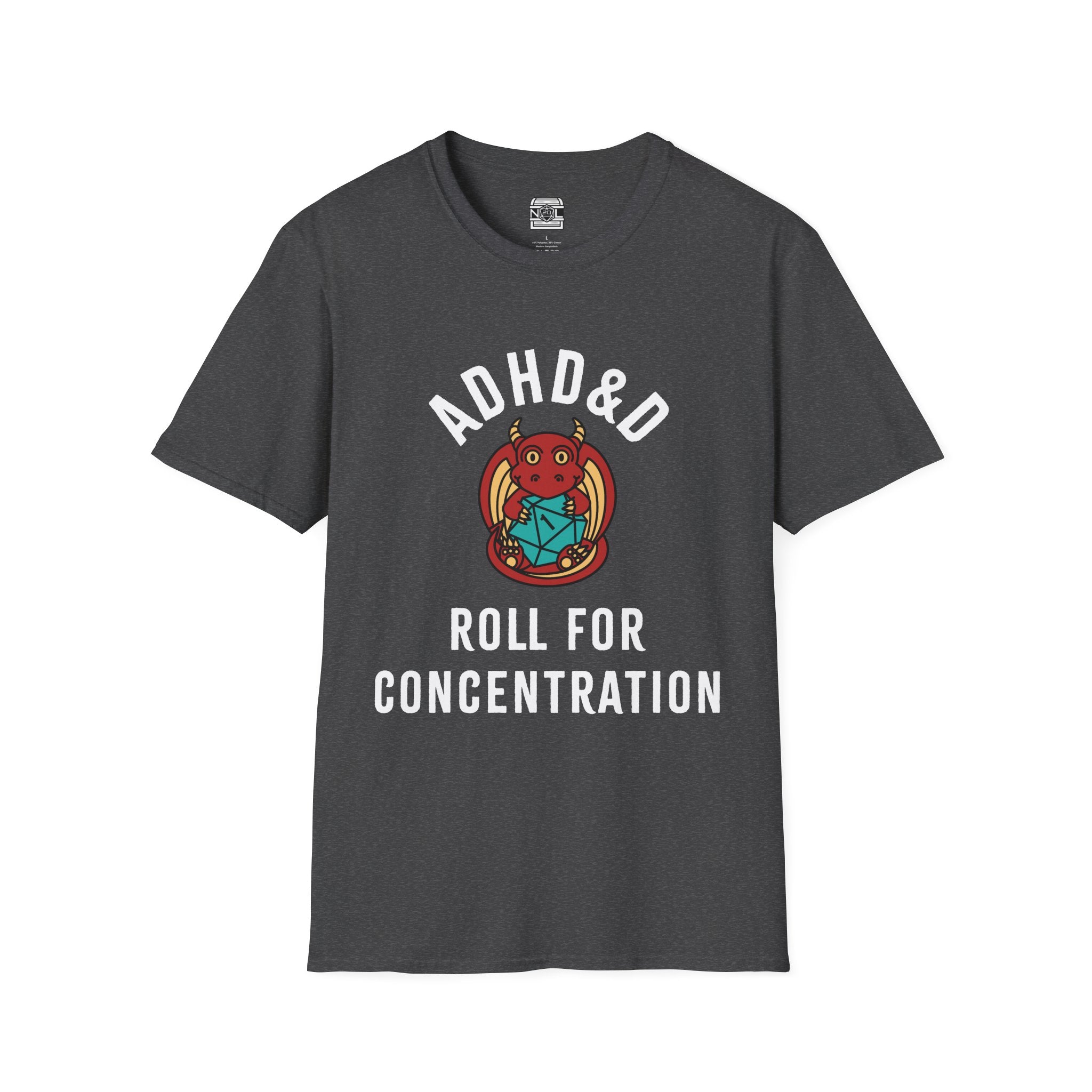 ADHD&D Roll for Concentration T-Shirt