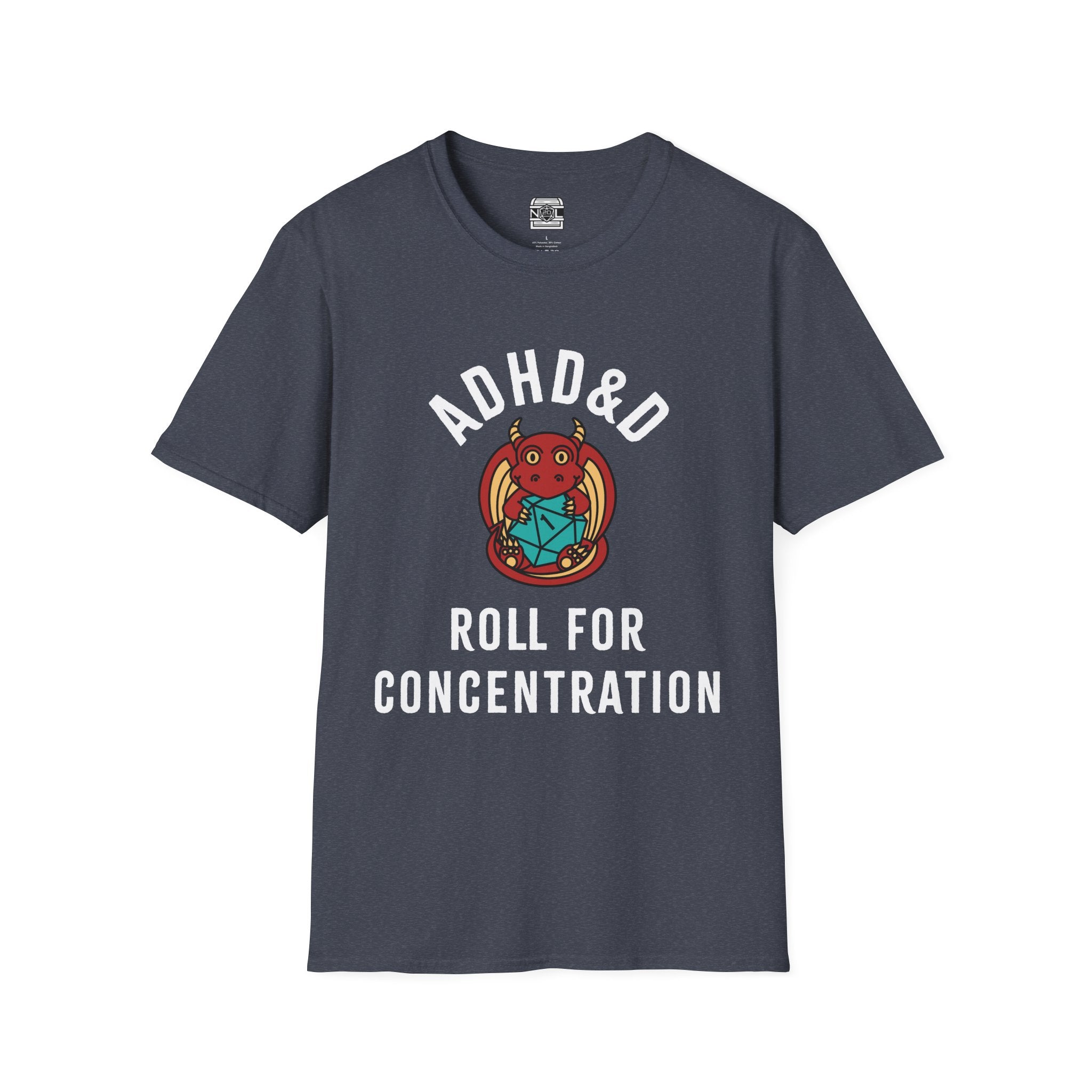 ADHD&D Roll for Concentration T-Shirt
