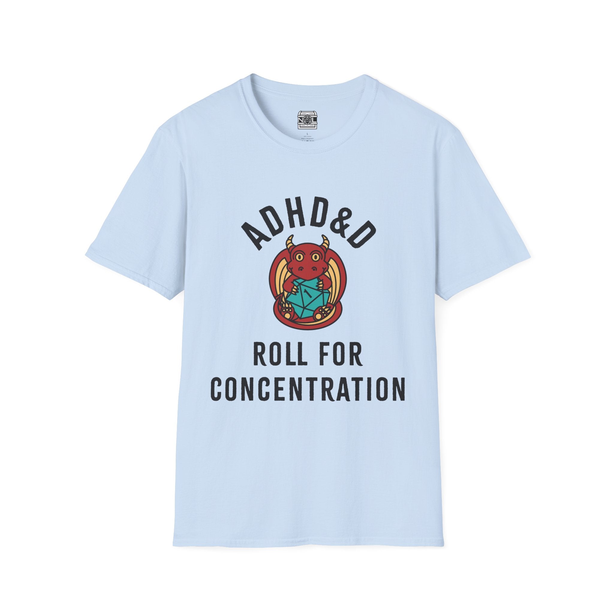 ADHD&D Roll for Concentration T-Shirt
