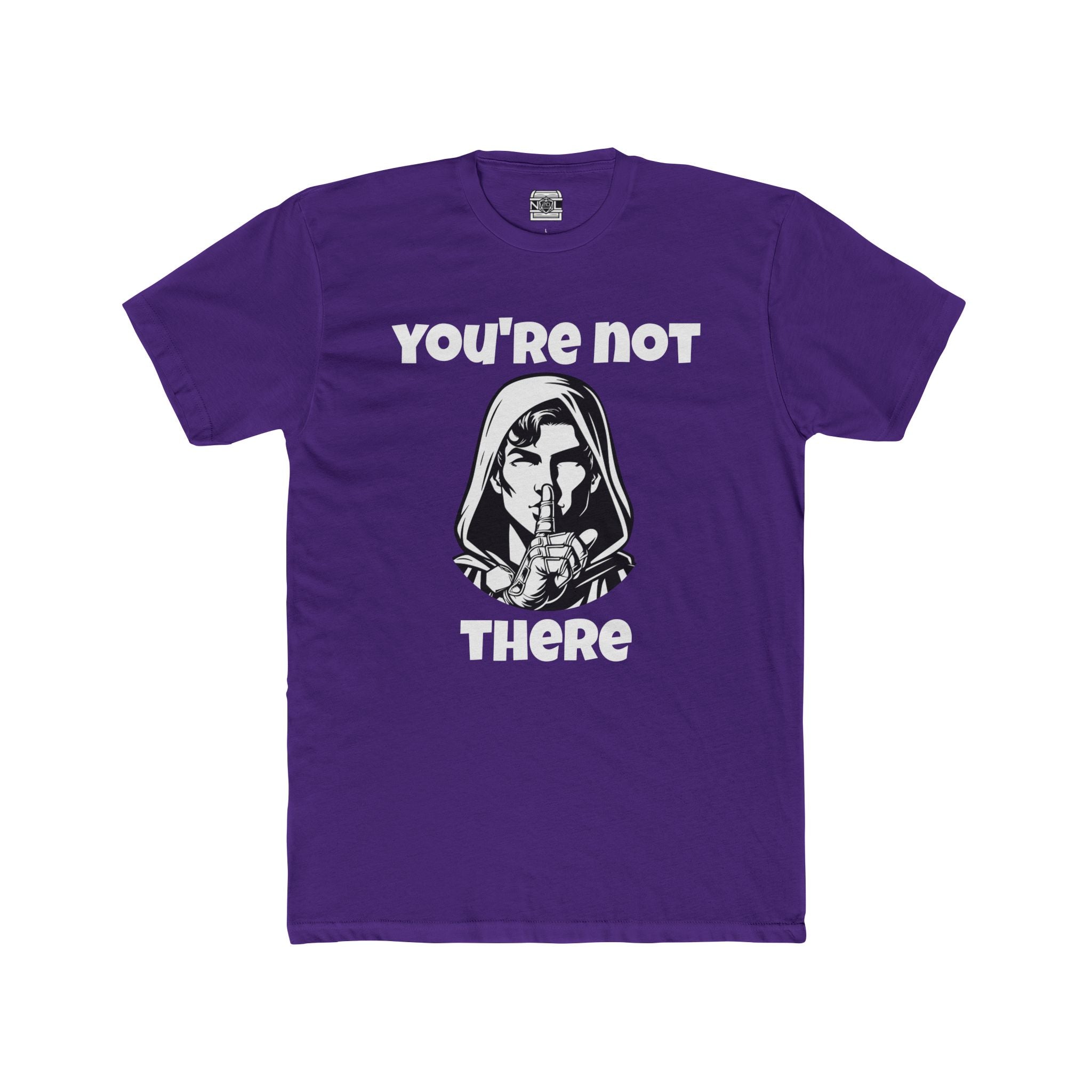 You're Not There T-Shirt — Quiet Shh Graphic Tee